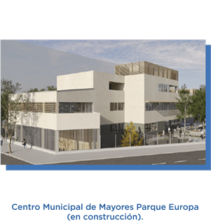 Centro Municipal de Mayores Parque Europa (en construcción).